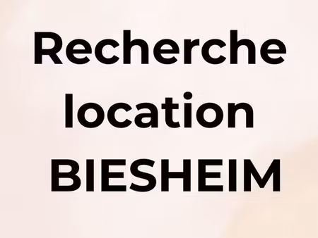 recherche appartement 3 chambres à biesheim – dossier sérieux