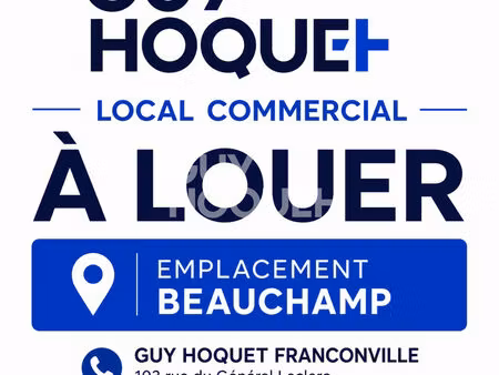 à louer local commercial beauchamp (95250)