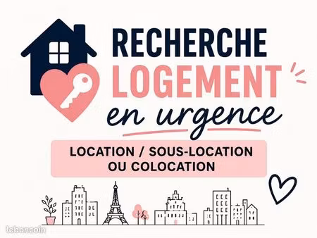 recherche urgente : location  sous-location ou colocation