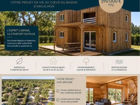 terrain à bâtir ou chalet esprit bassin  une solution adaptée à vos envies
