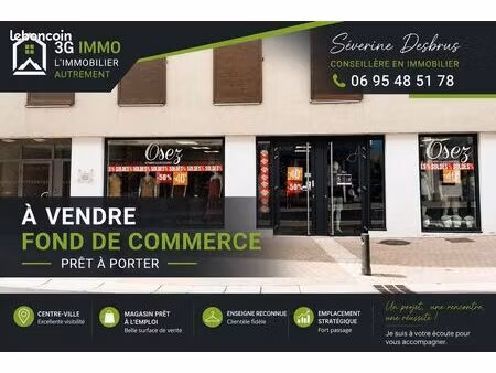 fonds de commerce prêt-à-porter - emplacement n°1 - fort passage