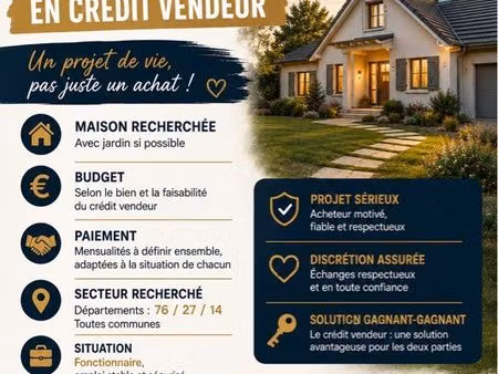 recherche maison en crédit vendeur – acheteur sérieux