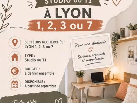 recherche pour étudiante studio ou t1 lyon 1  2  3 ou 7