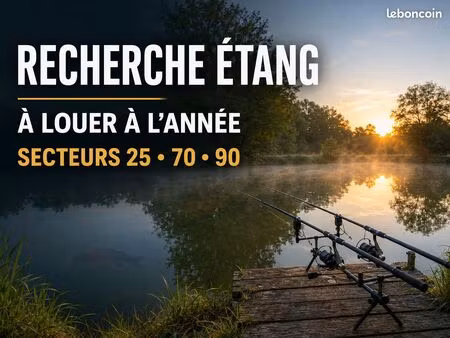 recherche étang à louer à l’année – 25  70 et 90