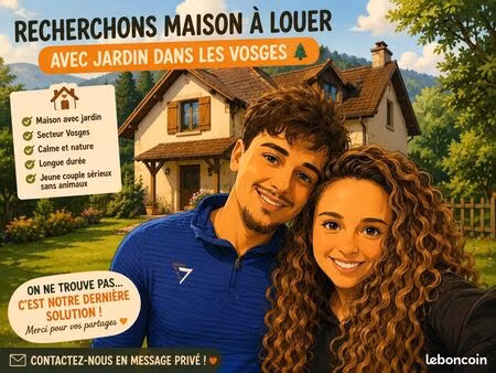cherche maison en location