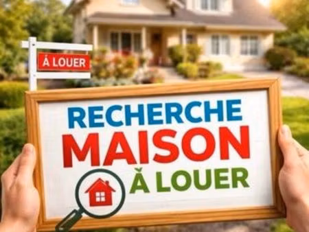 recherche maison a louer
