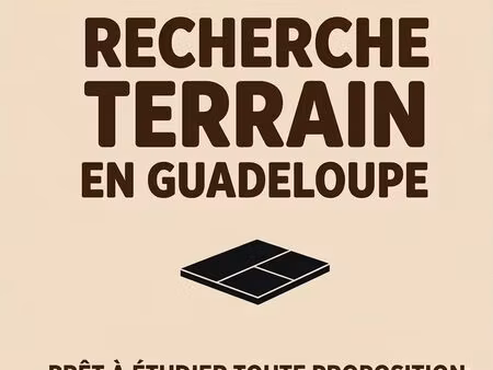 recherche de terrain constructible en guadeloupe