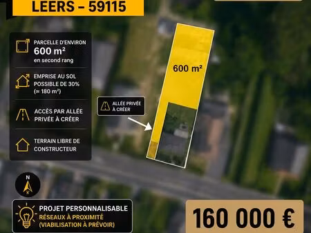 terrain constructible 600 m² – leers – libre constructeur – 160 000