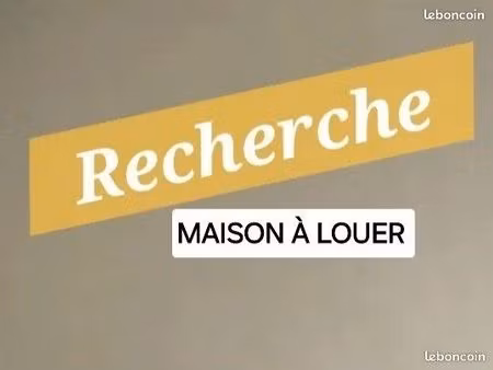 recherche maison plain - pied très spacieuse à louer