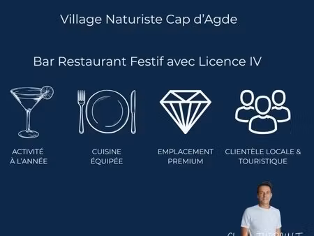 fonds de commerce bar-restaurant festif avec licence iv — village naturiste du cap d’agde