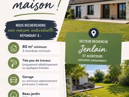 recherche maison secteur jenlain et alentours