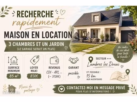 recherche maison en location ?