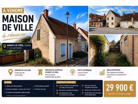 maison de ville à rénover – centre d'ainay-le-vieil (18200)