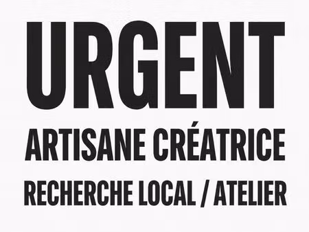 urgent – artisane créatrice recherche local commercial / atelier dans le jura