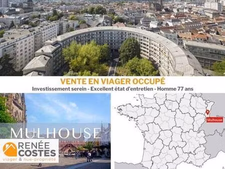 viager occupé - h77 ans - mulhouse (68200)