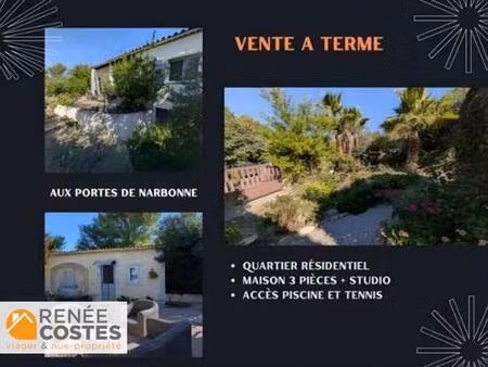 vente à terme occupée sur 144 mois - narbonne (11100)