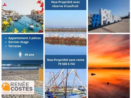 vente en nue propriété - f66 ans - palavas les flots (34250)