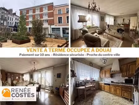vente à terme occupée sur 120 mois - douai (59500)