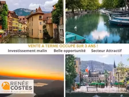 vente à terme occupée sur 36 mois - annecy (74000)