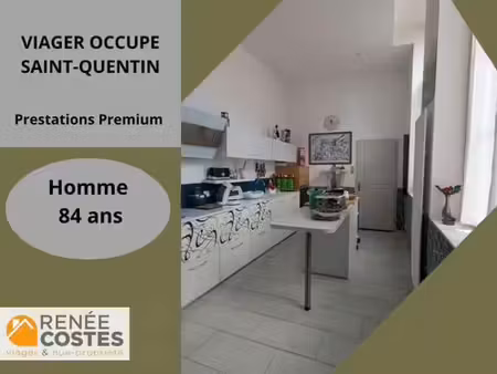 viager occupé - h84 ans - st quentin (02100)