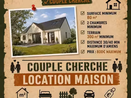 location maison 30/40kms d’amiens