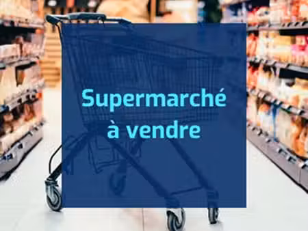 supérette a vendre