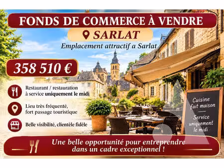 à vendre en exclusivité fonds de commerce restaurant à sarlat-la-canéda