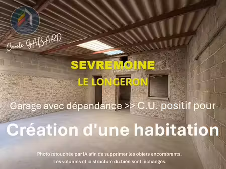 sevremoine garage avec dépendance cu positif pour habitation