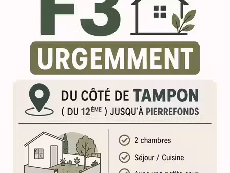 cherche urgemment f3 avec petite cour du tampon ( 12ème ) jusqu’à pierrefonds