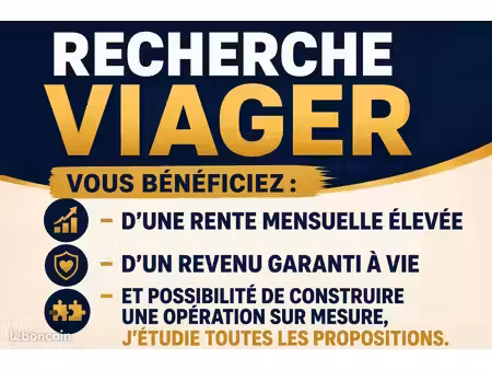 rech. viager sans bouquet – rente mens. importante possible