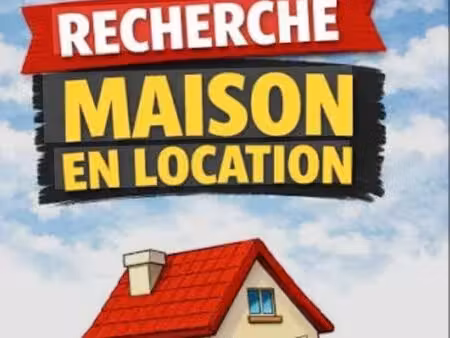 recherche maison à louer