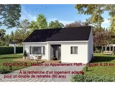 maison ou appartement pmr – duclair & 25 km