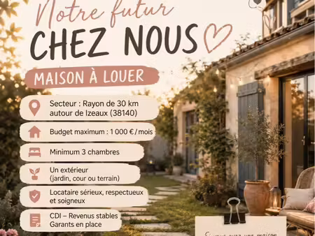 recherche maison à louer – secteur izeaux et alentours (38)