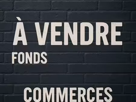 fonds de commerce à vendre – belle opportunité à saisir