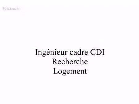 ingenieur cdi cherche location