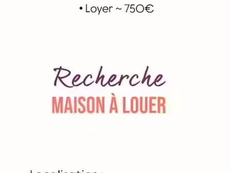 recherche maison à louer