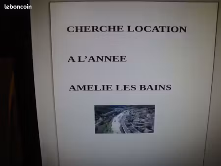 proprietaire ? cherche une location a l'annee sur amelie les bains