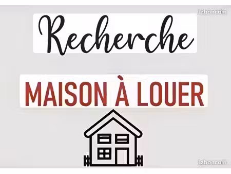 recherche maison à louer