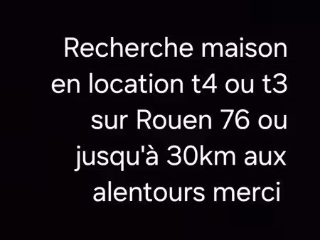 maison t4 ou t3 en location