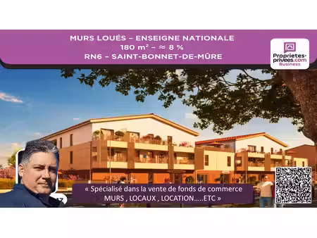 murs commerciaux loués 180 m² - rn6 saint-bonnet-de-mûre