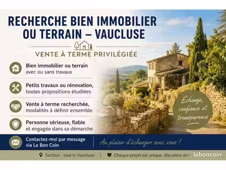 recherche bien immobilier ou terrain – vaucluse