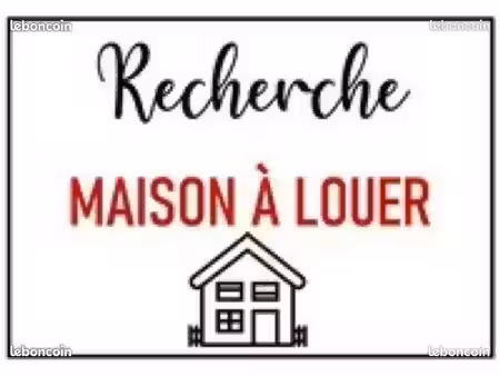 recherche maison a louer