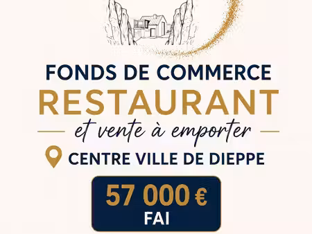 a vendre fonds de commerce restaurant centre ville dieppe