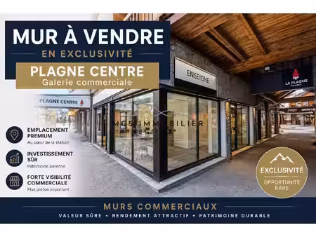 murs commerciaux à vendre – plagne centre – exclusivité