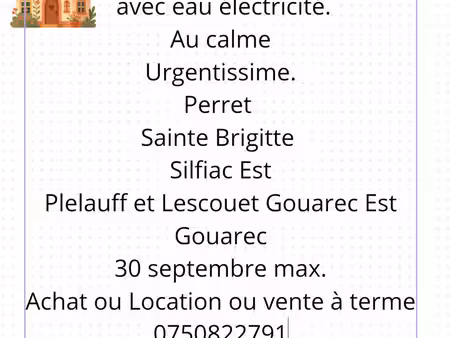 cherche terrain ou maison urgent