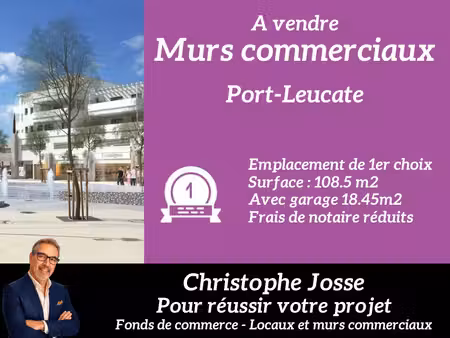 port leucate - murs commerciaux libres 108 m² avec garage