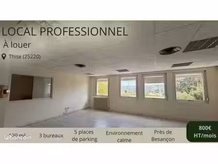 local professionnel / bureaux 120m² - 3 bureaux - 5 parkings - 800 ht - thise