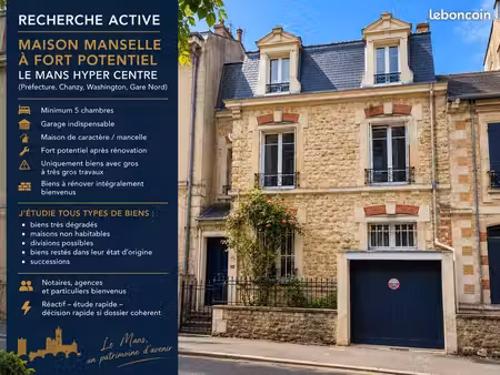 demande recherche maison mancelle à fort potentiel – le mans hyper centre