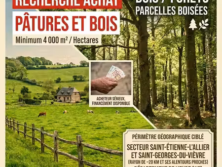 ​recherche achat : pâtures ou bois - secteur st-georges (27)