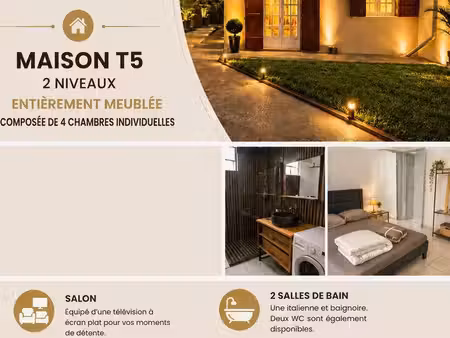 maison meublée t5